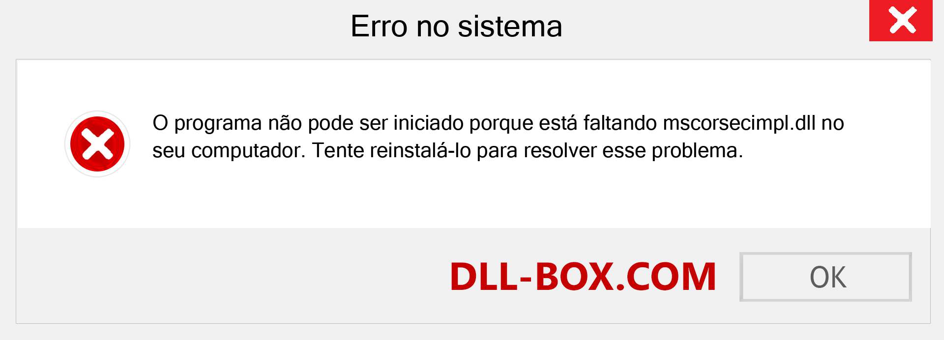 Arquivo mscorsecimpl.dll ausente ?. Download para Windows 7, 8, 10 - Correção de erro ausente mscorsecimpl dll no Windows, fotos, imagens